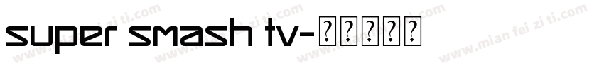 Super Smash TV字体转换